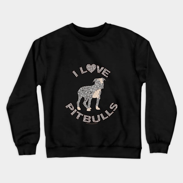 I LOVE PITBULLS Dog Lover Circle Design Crewneck Sweatshirt by pbdotman